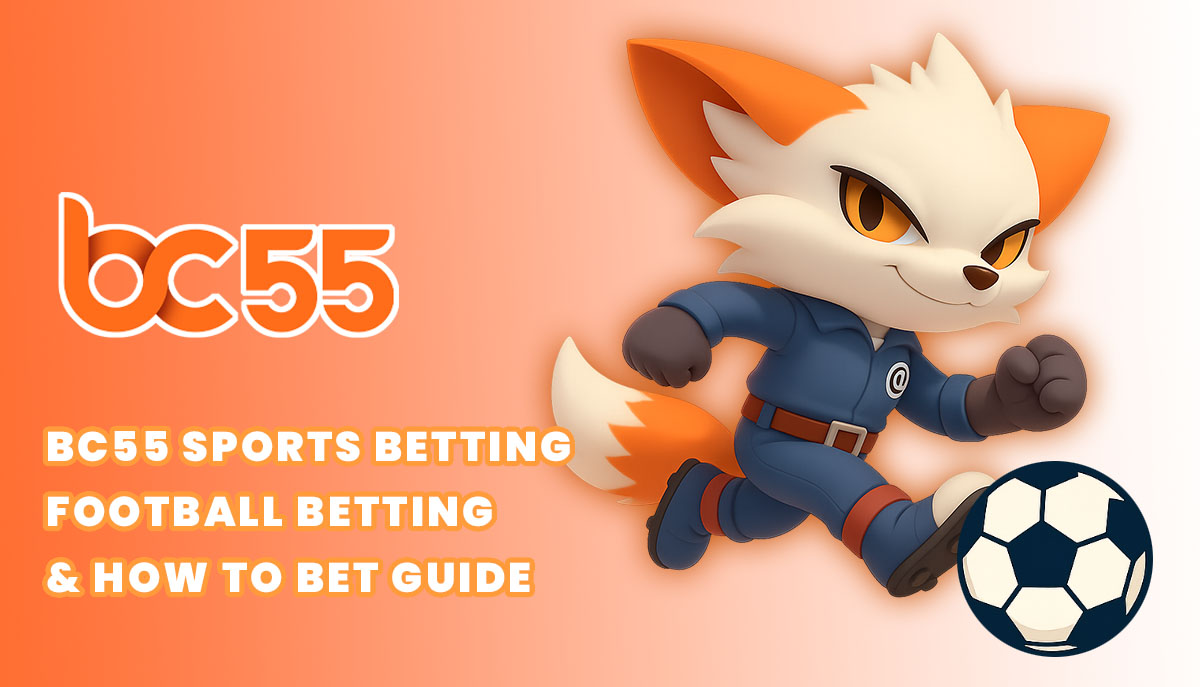 BC55 Sports Betting Guide